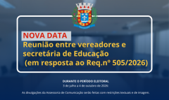 COMUNICADO DE NOVA DATA DA REUNIÃO: Reunião entre vereadores e secretária de Educação (em resposta ao Requerimento nº 505/2026)