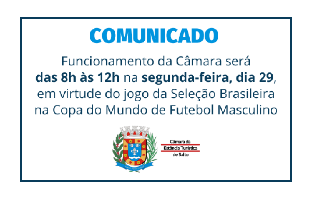 Funcionamento da Câmara será das 8h às 12h na segunda-feira, dia 29