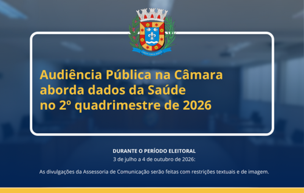 Audiência Pública na Câmara aborda dados da Saúde no 2º quadrimestre de 2026