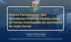 Frente Parlamentar dos Servidores Públicos realiza visita às novas instalações da secretaria de Ação Social 