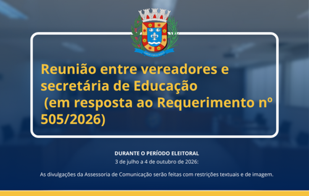 Reunião entre vereadores e secretária de Educação  (em resposta ao Requerimento nº 505/2026)